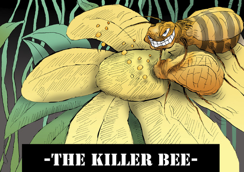 Cartoon: The Killer Bee... (medium) by berk-olgun tagged the,killer,bee