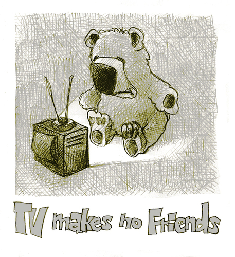 Cartoon: tv makes no friends (medium) by jenapaul tagged tv,children,teddybear,bear,media