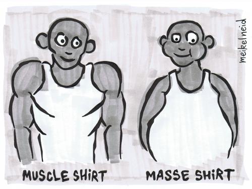 Cartoon: masseshirt (medium) by meikel neid tagged sport,kraft,breit,muskel,muskeln,gewicht,pumpen,wortspiel,dick,dünn