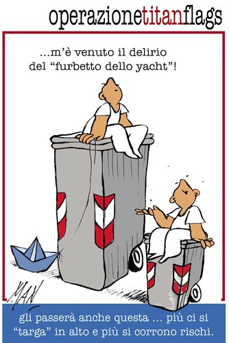 Cartoon: operazione TitanFlags (medium) by Enzo Maneglia Man tagged riminipolitica,cassonettari
