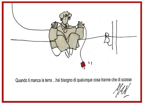 Cartoon: quando ti manca la terra (medium) by Enzo Maneglia Man tagged aforismi,man,maneglia,vignetta