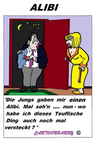 Cartoon: Alibi (medium) by cartoonharry tagged cartoonist,cartoon,fest,ehe,frau,mann,nacht,versteckt,jungs,alibi,wo,toonpool,deutsch,dutch,cartoonharry