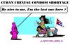 Cartoon: Cuban Condom Problem (small) by cartoonharry tagged cuba,condom,problem,china