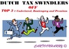 Cartoon: Fraud Top3 (small) by cartoonharry tagged fraud,top3,tax,cartoons,cartoonists,cartoonharry,dutch,toonpool