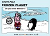 Cartoon: Frozen Planet - Benton (small) by cartoonharry tagged frozen,planet,benton,youtube,cartoon,cartoonist,cartoonharry,dutch,toonpool