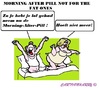 Cartoon: M A P (small) by cartoonharry tagged morning,pill,fat