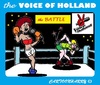 Cartoon: The Battle (small) by cartoonharry tagged voice,holland,battle,cartoonharry