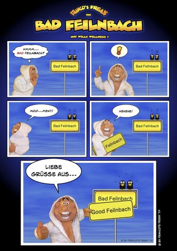 Cartoon: Willi Wellness in Bad Feilnbach (medium) by AlterEgon tagged wellness,bad,feilnbach,kur,kurort,gesundheit,willi,ortsschild,good,freax,cartoon,comic,knetcartoon