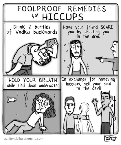 Cartoon: Get Rid of Your Hiccups (medium) by a zillion dollars comics tagged health,society