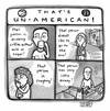 Cartoon: Un-American (small) by a zillion dollars comics tagged politics,patriotism,poverty,illness,insurance,conformity