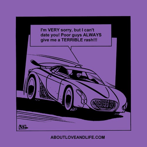 Cartoon: 146_alal Dating Poor Guys? (medium) by Age Morris tagged agemorris,victorzilverberg,aboutloveandlife,atomstyle,cannotdateyou,verysorry,poorguys,terriblerash,givemearash,richgirl,cosmogirl,fastcar,hotcar,nodate,always,dating