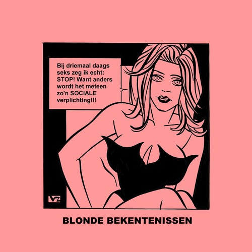 Cartoon: Blonde Bekentenissen - Verplicht (medium) by Age Morris tagged cosmogirl,tags,lekkerding,domblondje,blondje,dom,blondebekentenissen,overlevenenliefde,victorzilverberg,agemorris,driemaal,daags,seks,sociaal,verplichting,stop