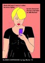 Cartoon: AM -  Talent for SMS Warfare (small) by Age Morris tagged agemorris blondegirl blondconfessions blondeconfessions sheilasoft notmuchofatalker letalone afighter arealtalentfor discover smswar smswarfare smsfight realtalent smscrack nofighter