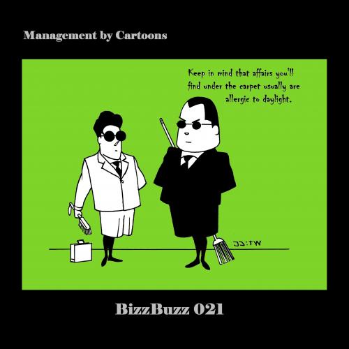 Cartoon: BizzBuzz Allergic to Daylight (medium) by MoArt Rotterdam tagged allergictodaylight,sweepunderthecarpet,affairs,matters,business,keepinmind,bizzbuzz,bizztoons,businesscartoons,cartoons,toons,managementbycartoons,managementadvice,officelife,officesurvival