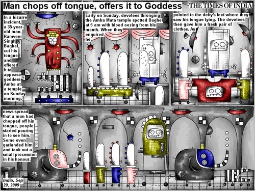 Cartoon: Man chops off tongue (medium) by bob schroeder tagged comic,webcomic,bizarre,incident,man,tongue,goddess,amba,temple,devotees,blood,mouth,deity,feet,clothes,news,garland,procession,honour