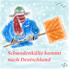 Cartoon: Schwedenkälte (small) by legriffeur tagged kälte,wetter,schwedenkälte,wettumschwung,klima,deutschland,wettervorhersage,winter,schnee,schneefall