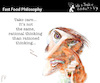 Cartoon: Fast Food Philosophy (small) by PETRE tagged thinking,toughts,rational