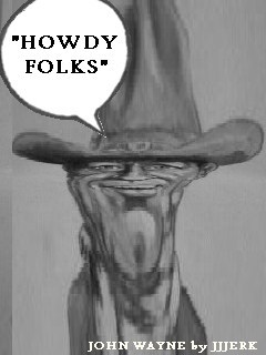 Cartoon: Howdy folkes (medium) by jjjerk tagged john,wayne,cowboy,film,star,movie,caricature,hat,america,cartoon,black,white,grey