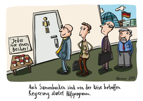 Cartoon: Krise (medium) by ullmann tagged krise,wirtschaftskrise,politik,hilfe,samenbank,deutschland,politiker,regierung,hilfspaket