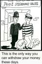 Cartoon: Withdrawal (small) by chriswannell tagged police,robber,bank,gag,cartoon