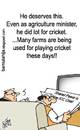 Cartoon: All is well ... for Cricket (small) by bamulahija tagged sharad pawar cricket indian political cartoon