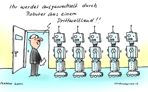 Cartoon: roboter arbeitskraft ausland (medium) by martin guhl tagged roboter,arbeitskraft,ausland,drittwelt,china,import