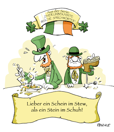 Cartoon: Irish stew (medium) by FEICKE tagged irland,sprichwort,zitat,irish,stew,wortspiel,nonsense,irland,sprichwort,zitat,irish,stew,wortspiel,nonsense