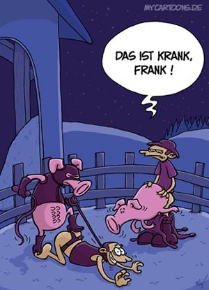 Cartoon: Krank (medium) by mil tagged schwein,sau,sodomie,domina,leder,fetisch,abneigung,vorliebe,spaß,land,bauernhof