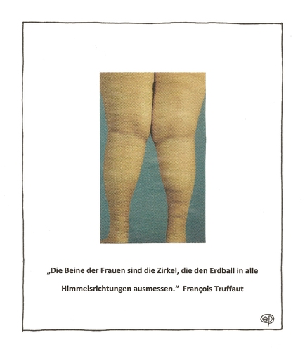 Cartoon: Truffauts Zirkel (medium) by Erwin Pischel tagged pischel,himmelsrichtung,erdball,zirkel,frauenbein,bein,frau,zitat,film,filmregisseur,truffaut