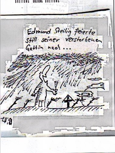 Cartoon: E. Steilig (medium) by Leichnam tagged steilig,verstorben,verblichen,gattin,still,edmund,leichnam