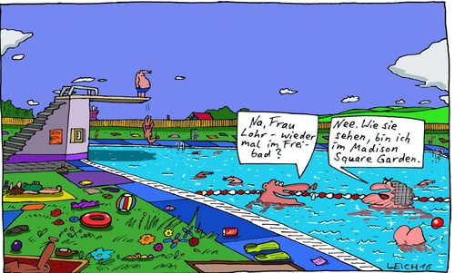 Cartoon: Lohr (medium) by Leichnam tagged frau,lohr,dumme,frage,madison,square,garden,freibad,schwimmbad,plantschen,wasser,sommer,sonne,hitze,urlaub,freizeit