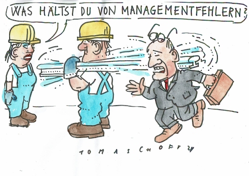 Cartoon: Fehler (medium) by Jan Tomaschoff tagged industrie,krise,management,arbeiter,fehler,industrie,krise,management,arbeiter,fehler