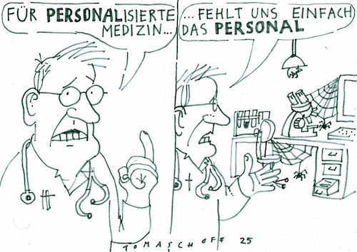 Cartoon: Personalisiert (medium) by Jan Tomaschoff tagged medizin,personalisierung,gesundheit,fachkräftemengel,medizin,personalisierung,gesundheit,fachkräftemengel