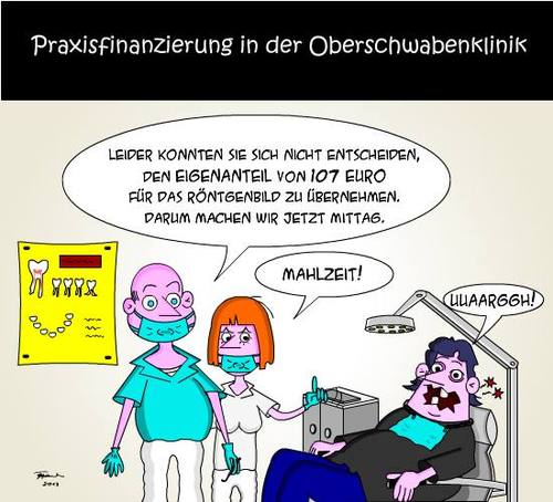 Cartoon: Praxisfinanzierung (medium) by Tricomix tagged zahnarzt,schmerzen,zahn,praxis,weisheitszahn,mittagspause,röntgenbild,mahlzeit,betrug,gebühr,erpressung