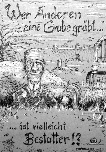 Cartoon: wer anderen eine grube gräbt... (medium) by nootoon tagged bestatter,nootoon