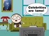 Cartoon: celebrities are... (small) by nootoon tagged lame,celebrities,nootoon,illustration,digital,ilmenau