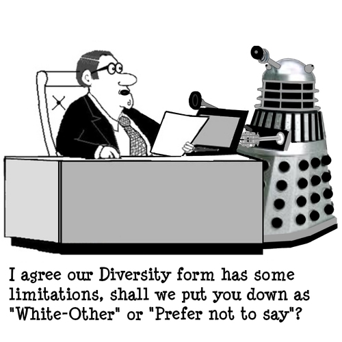 Cartoon: Diversity Who (medium) by cartoonsbyspud tagged cartoon,spud,hr,recruitment,office,life,outsourced,marketing,it,finance,business,paul,taylor