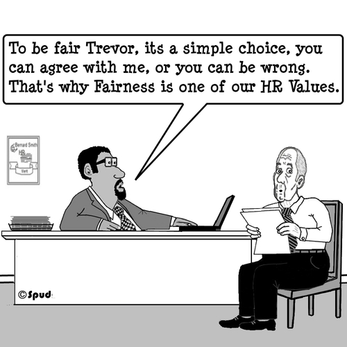 Cartoon: It is only fair (medium) by cartoonsbyspud tagged cartoon,spud,hr,recruitment,office,life,outsourced,marketing,it,finance,business,paul,taylor