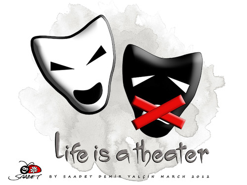 Cartoon: Life is a theater (medium) by saadet demir yalcin tagged saadet,sdy,theater