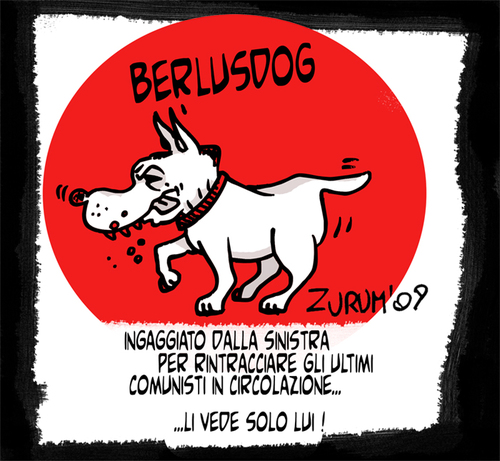 Cartoon: Berlusdog (medium) by Zurum tagged berlusconi,communists