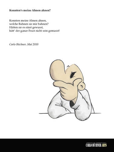 Cartoon: Konntens meine Ahnen ahnen (medium) by Carlo Büchner tagged ahnen,frust,voraussicht,bahnen