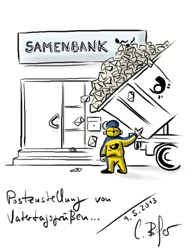 Cartoon: Schönen Vatertag (medium) by Carlo Büchner tagged vater,vatertag,sohn,tochter,kind,mutter,mai,2013,grüße,post,kipplader,samenbank,brief,briefkasten