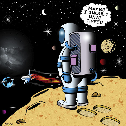 Cartoon: I should have tipped (medium) by toons tagged astronaut,the,universe,space,travel,tipping,nasa,discovery