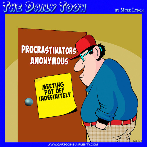 Cartoon: Procrastinate (medium) by toons tagged procrastinator,ditherer,aa,procrastinator,ditherer,aa
