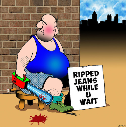 Cartoon: Ripped jeans (medium) by toons tagged fashion,ripped,jeans,chainsaw,latest,fashions,fashion,ripped,jeans,chainsaw,latest,fashions