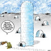 Cartoon: High rise igloo (small) by toons tagged igloos,eskimo,high,rise,buildings,council,regulations,dwelling,apartment,living