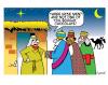 Cartoon: three wise men (small) by toons tagged xmas,three,wise,men,jesus,joseph,and,mary,nazereth,bible,god,christmas
