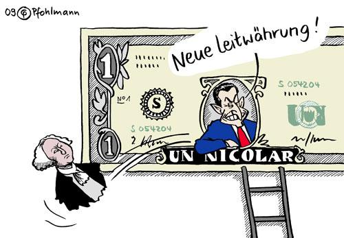 Cartoon: Neue Leitwährung! (medium) by Pfohlmann tagged nicolas,sarkozy,leitwährung,dollar,finanzkrise,finanzpolitik,geldschein,banknote,g8