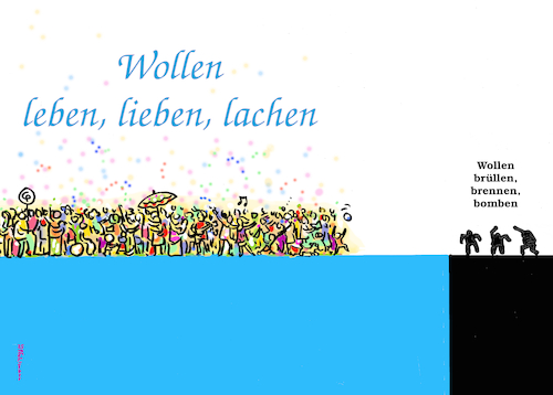 Cartoon: Wollen leben (medium) by Pfohlmann tagged menschheit,menschen,grundbedürfnisse,leben,lieben,lachen,gewalt,krieg,bomben,bombardierung,hass,aggression,mehrheit,minderheit,politik,ohnmacht,wünsche,träume,global,universell,welt,rache,vergeltung,teufelskreis,ego,menschlichkeit,völker,bevölkerung,bürgerinnen,regierungen,präsidenten,menschheit,menschen,grundbedürfnisse,leben,lieben,lachen,gewalt,krieg,bomben,bombardierung,hass,aggression,mehrheit,minderheit,politik,ohnmacht,wünsche,träume,global,universell,welt,rache,vergeltung,teufelskreis,ego,menschlichkeit,völker,bevölkerung,bürgerinnen,regierungen,präsidenten