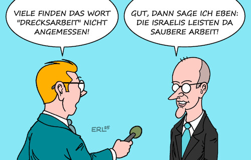 Cartoon: Wie man s macht ... (medium) by Erl tagged politik,kanzler,merz,krieg,israel,iran,israelis,drecksarbeit,begriff,unangemessen,wort,wortwahl,karikatur,erl,politik,kanzler,merz,krieg,israel,iran,israelis,drecksarbeit,begriff,unangemessen,wort,wortwahl,karikatur,erl